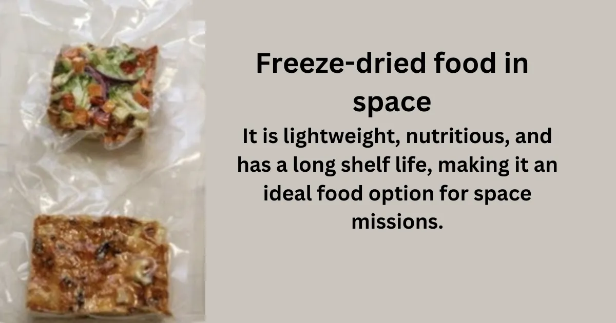 Freeze-dried food in space