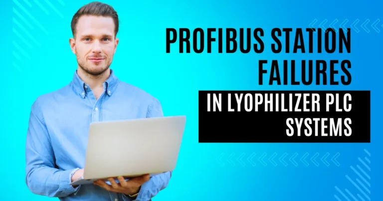 Profibus Station Failures in Lyophilizer PLC Systems