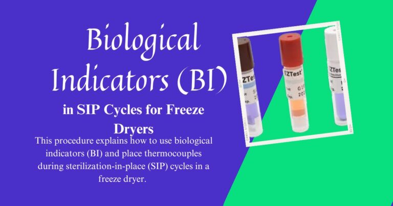 Biological Indicators in SIP Cycles for Freeze Dryers