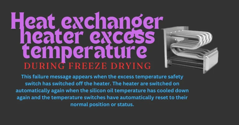 Heat exchanger heater excess temperature during freeze drying