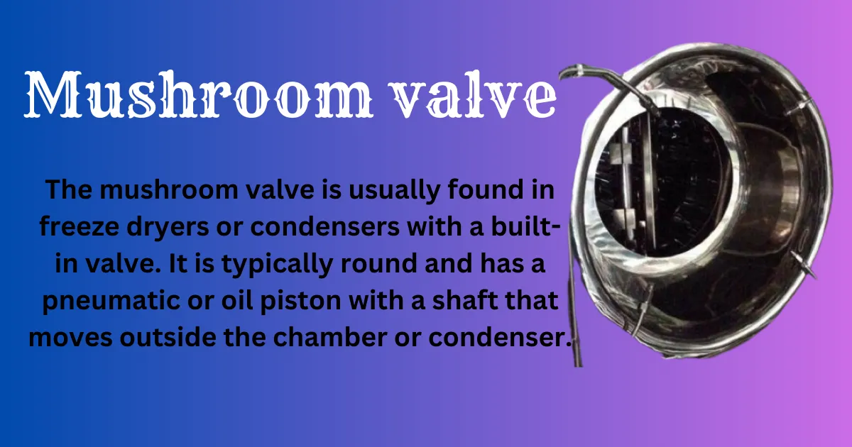 mushroom valve