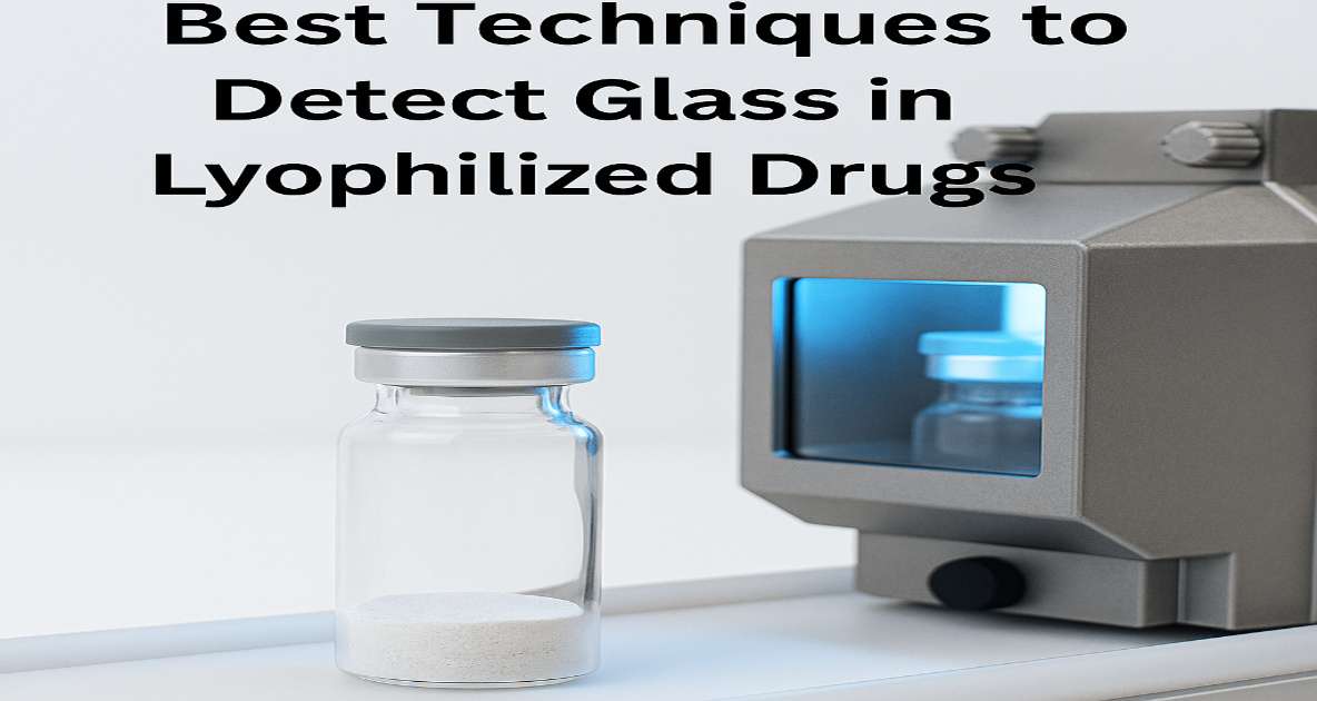 Freeze-dried vial undergoing X-ray inspection to detect glass particles in lyophilized injectable drugs